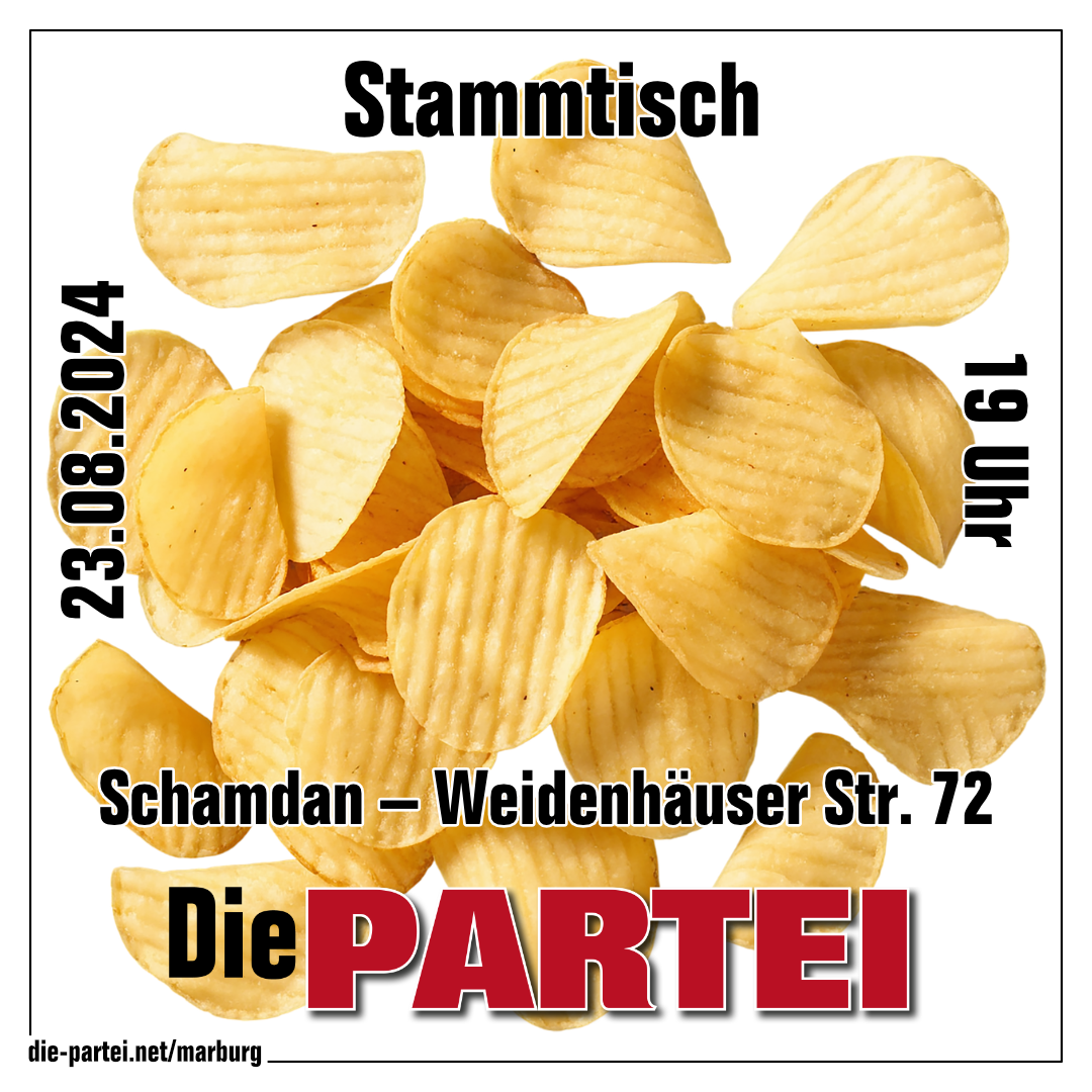 SharePic mit schwarzem Rahmen, weißer Hintergrund, Logo der Partei Die PARTEI. Abgebildet sind einige Kartoffelchips. Beschriftung: Stammtisch, 23.08.2024, 19 Uhr, Schamdan - Weidenhäuser Str.72